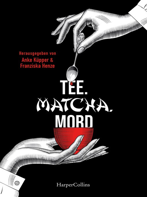 Title details for Tee. Matcha. Mord by Franziska Henze - Wait list